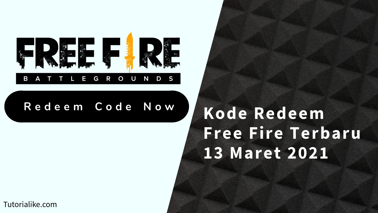 Kode Redeem FF Hari Ini 13 Maret 2021 kode-redeem-ff-terbaru-13-maret-2021