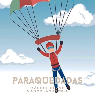 Márcio Beats ft. Ângela Suriela - Paraquedadas (Remix)
