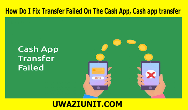 How Do I Fix Transfer Failed On The Cash App, Cash app transfer - 2 May