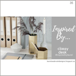 http://theseinspiredchallenges.blogspot.com/2018/08/inspired-by-classy-desk.html