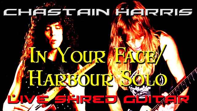 Chastain / Harris - "In Your Face/ Harbour Solo"