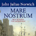 MARE NOSTRUM, ΜΙΑ ΙΣΤΟΡΙΑ ΤΗΣ ΜΕΣΟΓΕΙΟΥ από τον John Julius Norwich και τις εκδόσεις ΓΚΟΒΟΣΤΗ!