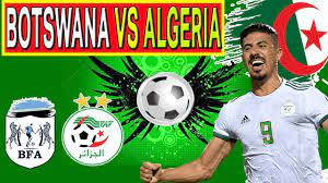 Algérie vs Botswana
