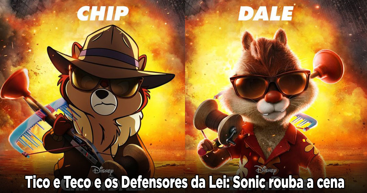 O Cantinho de Bia Chun Li: Tico e Teco e os Defensores da Lei: Sonic rouba  a cena