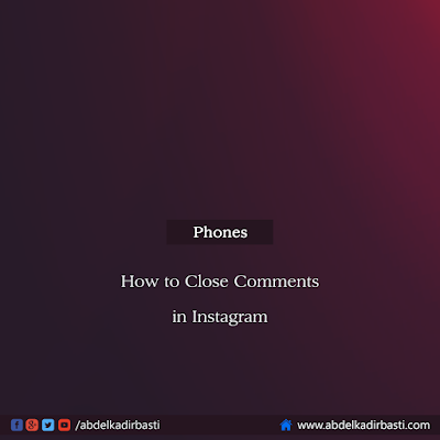 How to Close Comments in Instagram