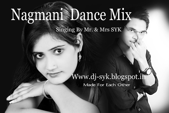 NAGMANI  REMIX _ DJ SYK