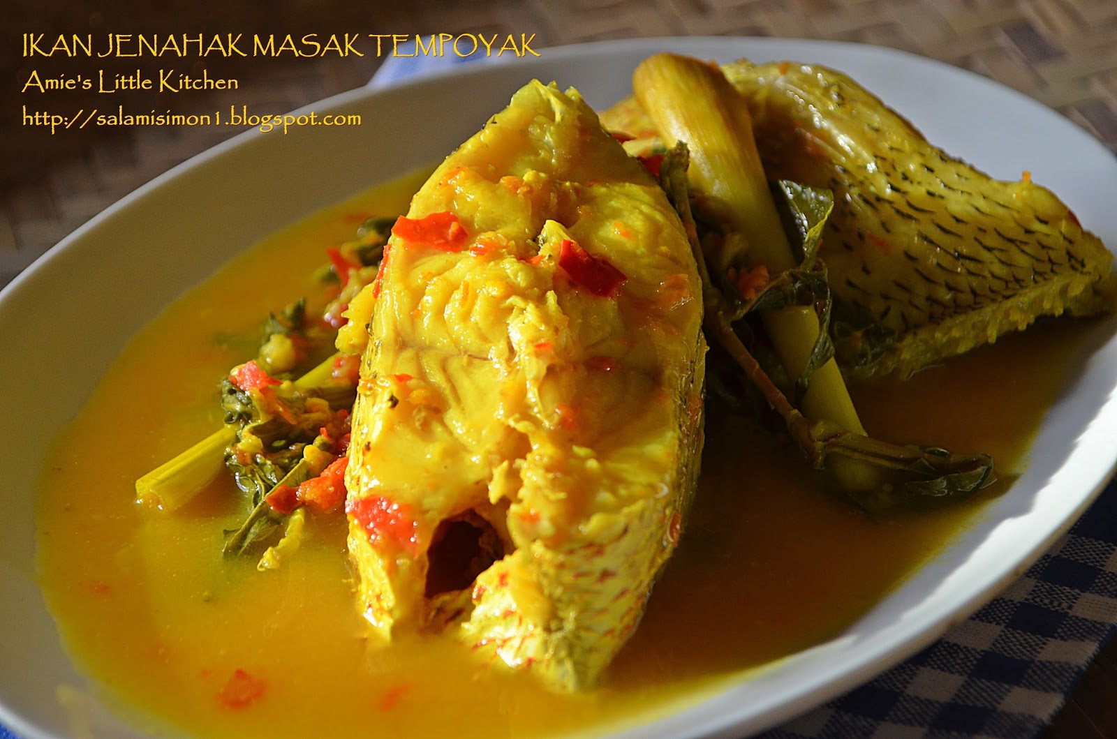 Ikan Jenahak Masak Tempoyak - Amie's Little Kitchen