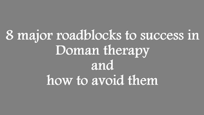 8 major roadblocks to success in Doman therapy