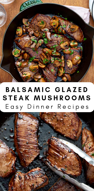 Easy Balsamic Glazed Steak Tips and Mushrooms