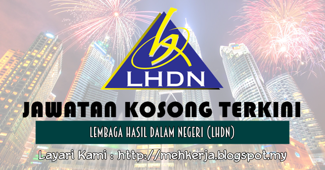 Jawatan Kosong di Lembaga Hasil Dalam Negeri (LHDN) - 2 