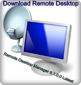 Remote Desktop Manager 9.1.0.0 Latest For (Windows)