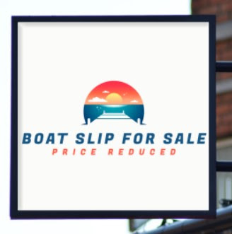 boat slip for sale sign