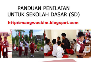 Panduan Cara Penilaian Untuk Sekolah Dasar Kurikulum  Panduan Cara Penilaian Untuk Sekolah Dasar Kurikulum 2013 Revisi Terbaru