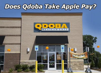 Does Qdoba Take Apple Pay?