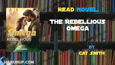 The Rebellious Omega Novel