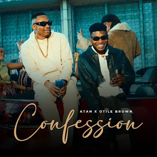 AUDIO Otile Brown X Atan – Confession Mp3 Download
