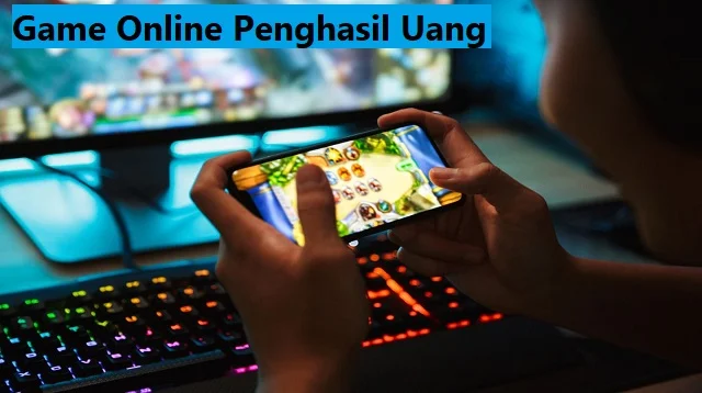 Game Online Penghasil Uang