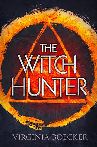 The Witch Hunter (The Witch Hunter #1) by Virginia Boecker