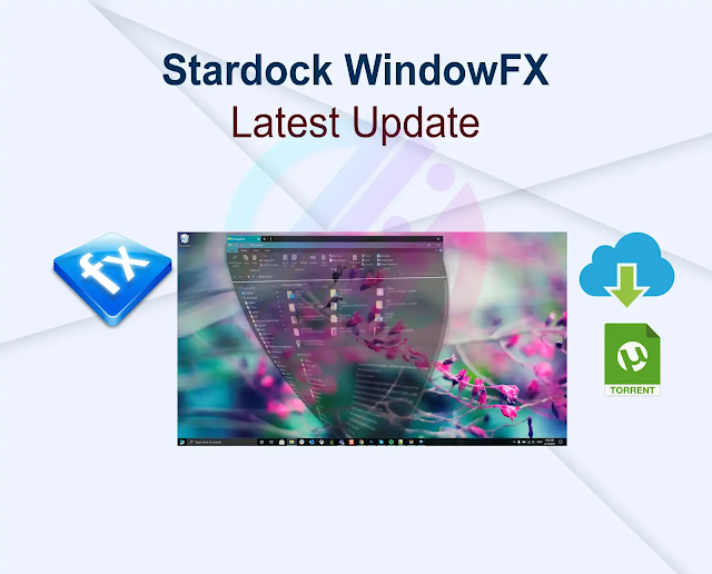Stardock WindowFX 6.13 (x64) + Patch Latest Update