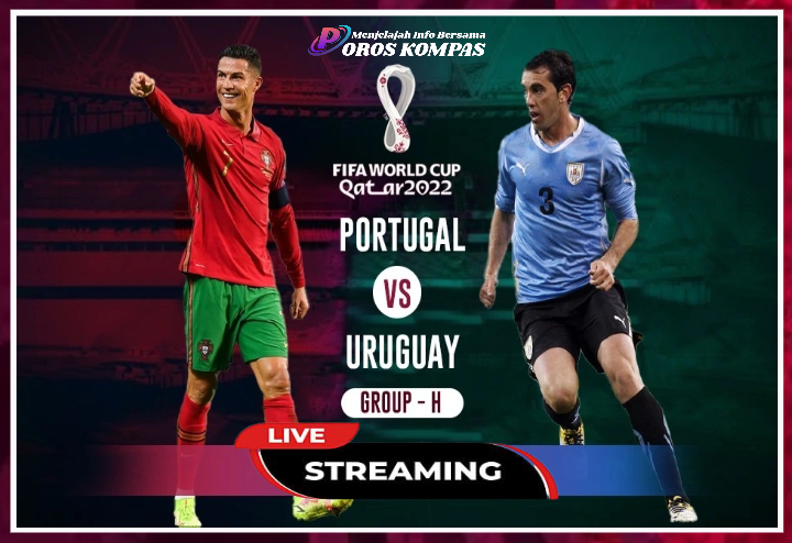 Link Live Streaming Portugal vs Uruguay di Piala Dunia 2022