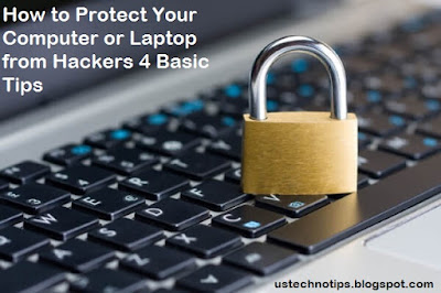 How to Protect Your Computer or Laptop from Hackers 4 Basic Tips