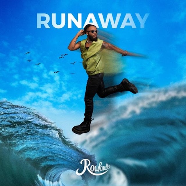 Rowland – Runaway
