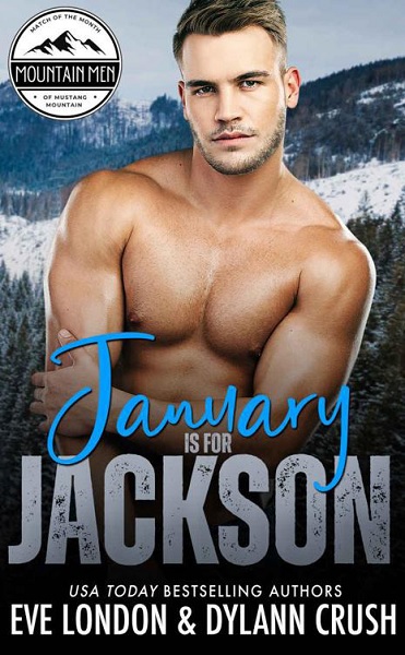 January is for Jackson by Eve London & Dylann Crush January is for Jackson by Eve London & Dylann Crush