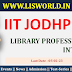 Recruitment for the Post of Library Professional Interns/Trainees at IIT Jodhpur