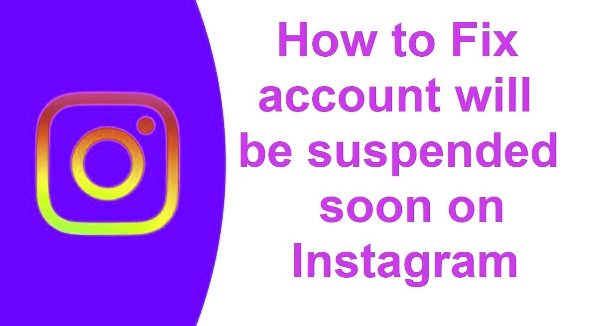 your account will be suspended soon,how to fix your account will be suspended soon instagram,your account will be suspended soon instagram new problem,your account will be suspended soon instagram problem solve,your account will be suspended soon instagram,how to solve your account will be suspended soon erorr,your account will be suspended soon instagram 2022,your account will be suspended soon instagram problem,instagram account suspended