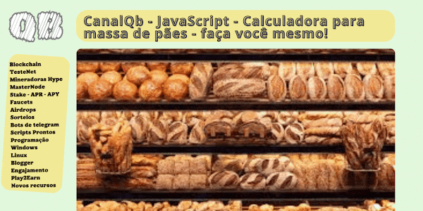 JavaScript - Calculadora para massa de pães - Faça você mesmo!