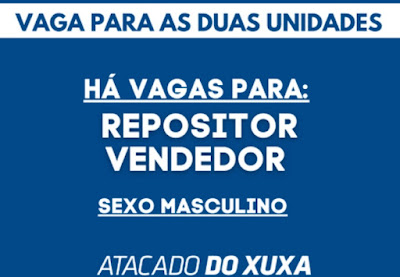 Atacado Xuxa contrata Vendedor e Repositor em Porto Alegre