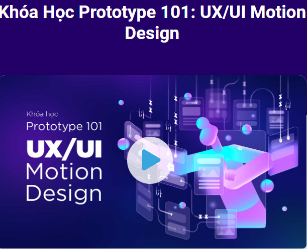 Prototype 101 UX/UI Motion Design Của Keyframe