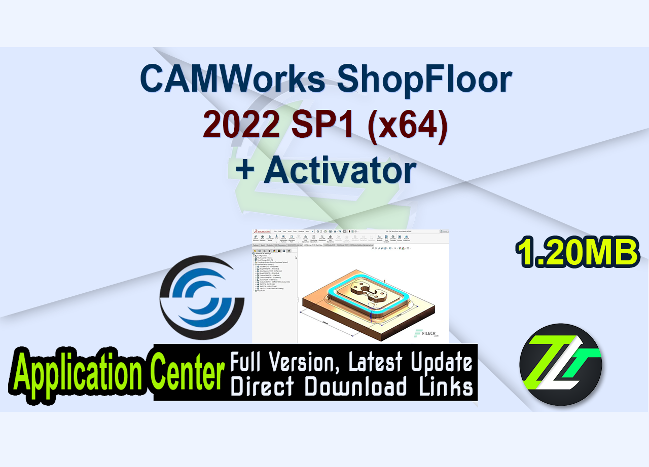 CAMWorks ShopFloor 2022 SP1 (x64) + Activator