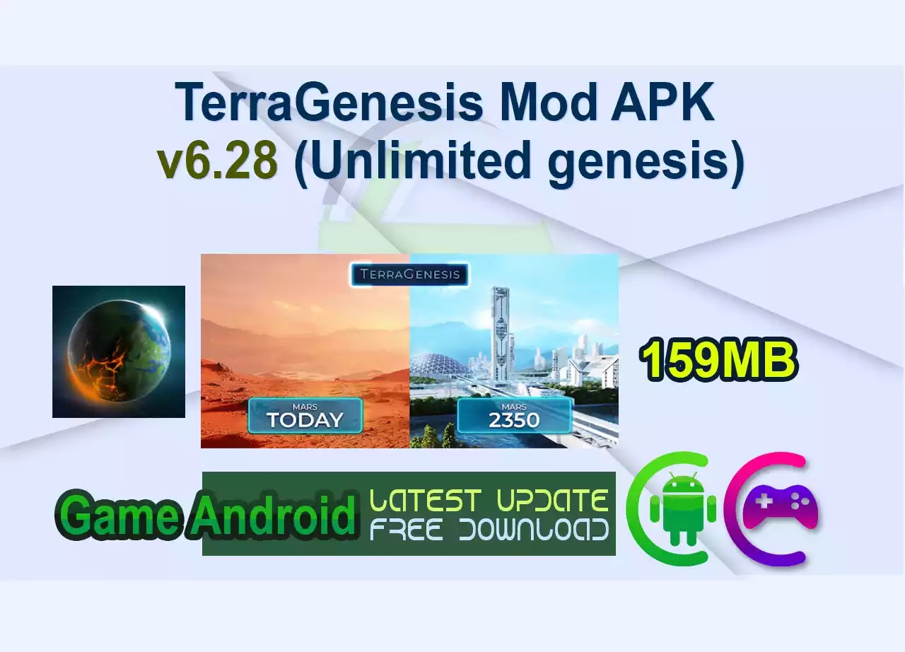 TerraGenesis Mod APK v6.28 (Unlimited genesis)