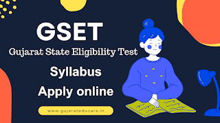 GSET 2023, Gujarat SET Syllabus, Latest Exam Pattern