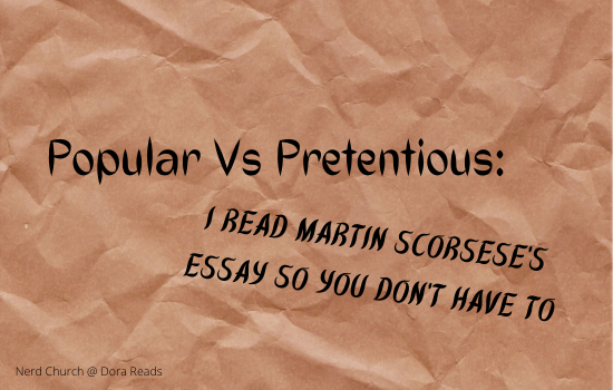 'Popular Vs Pretentious: I Read Martin Scorsese's Essay So You Don't Have To' against a crinkled brown-paper background