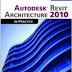 Autodesk Revit Architecture 2010 in Practice - Free Download