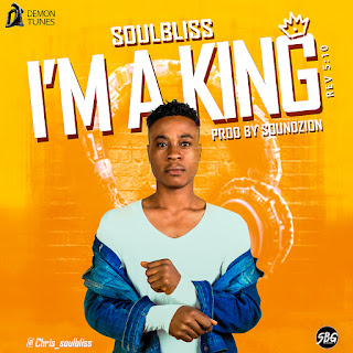 Soulbliss – I’m A King || Audio with Lyrics