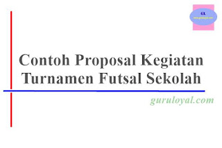 Dalam artikel ini kami membagikan contoh proposal atrik sekolah tentang turnamen atau p Contoh Proposal Kegiatan Turnamen Futsal Sekolah