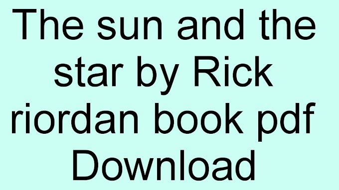 The sun and the star by Rick riordan book pdf Download