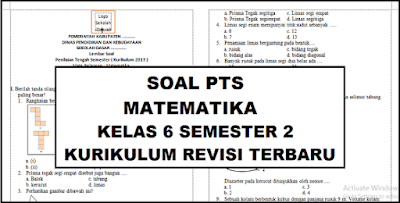 Soal PTS Matematika Kelas 6 Semester 2 Kurikulum Revisi Terbaru