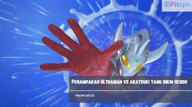 Penampakan Ultraman VS Akatsuki yang Menghebohkan di Media Sosial