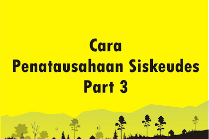 Cara Penatausahaan Siskeudes Part 3 