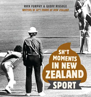 Sh*t Moments in New Zealand Sport by Rick Furphy & Geoff Rissole book cover