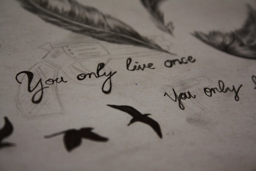 You Only Live Once Tattoo
