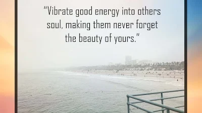 Good vibes quotes that will impose positivity in you