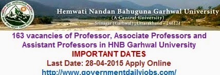 HNB GARHWAL UNIVERSITY RECRUITMENT 2015 FACULTY 163 ROLLING POSTS