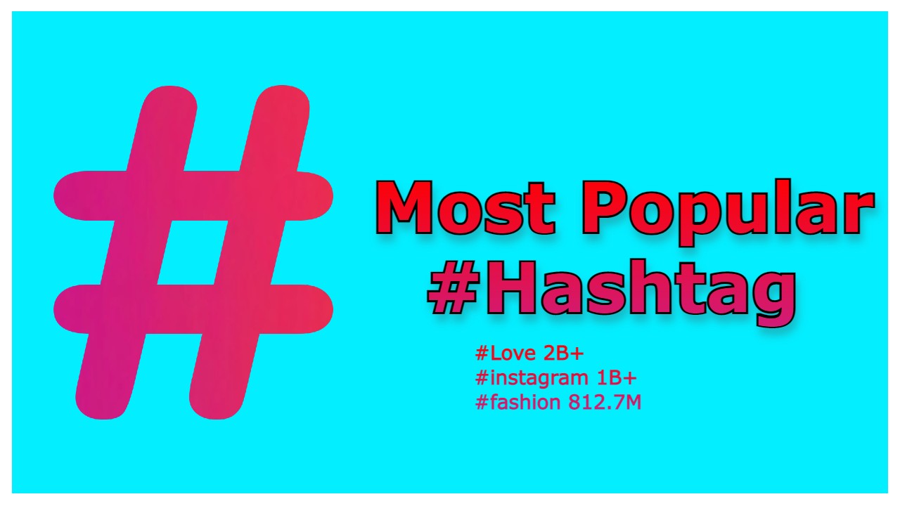 Instagram Most Popular Instagram Hashtag