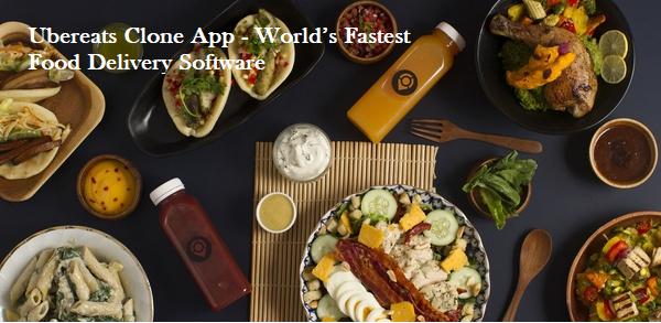 Ubereats Clone App - World’s Fastest Food Delivery Software