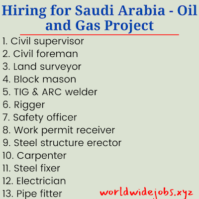 Hiring for Saudi Arabia - Oil and Gas Project